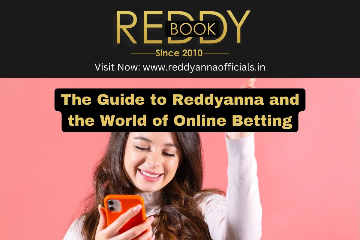 The Guide to Reddyanna and the World of Online Betting
